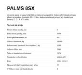 PALMS 8SX obr.3